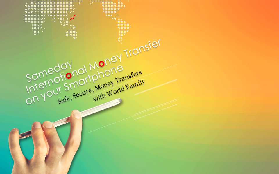 Sameday International Money Transfer on your Smartphone